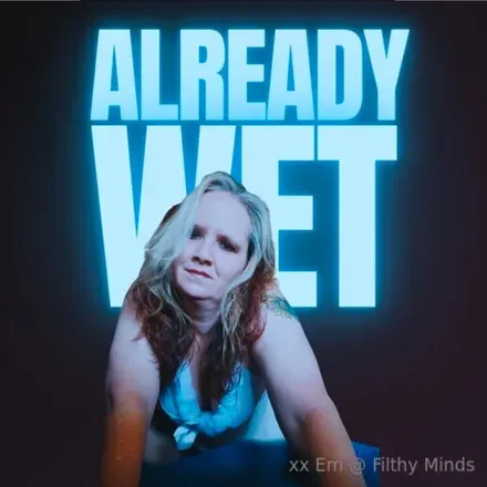 @alreadywet69